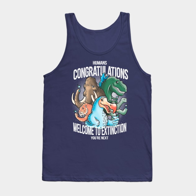 Welcome to extinction Tank Top by Cromanart